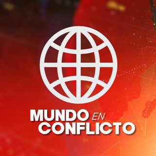 Telegram频道 "Mundo en Conflicto 🌎" @mundoeconflicto 的头像