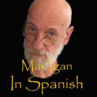 Max Igan In Spanish - TgScanner