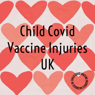Avatar del canal de Telegram "Child Covid Vaccine Injuries UK" @childcovidvaccineinjuriesuk