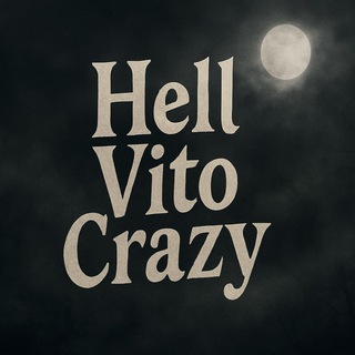 Аватар Телеграм канала "Hell Vito Crazy" @hellvitocrazy