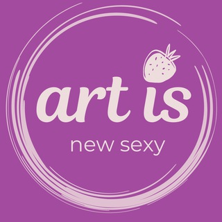 Avatar of Telegram channel "Art Is New Sexy 🍓" @artisnewsexy