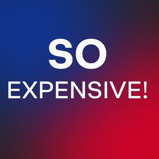 so expensive! Перевод с богатого - TgScanner