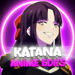 Katana❤️‍🩹 | Аниме эдиты | Anime edits❤️‍🩹 - TgScanner