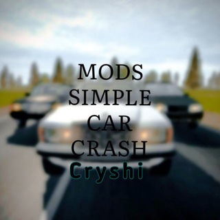 Моды на Simple Car Crash и Not Simple Car Crash - TgScanner