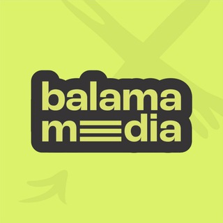 Аватар Телеграм канала "balama media" @balamamedia