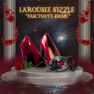 LAROUSEE SIZZLE, “FASCINATE DAME” - TgScanner