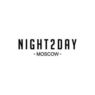 Telegram频道 "Night2Day" @night2daymoscow 的头像