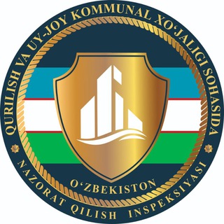 QURILISH VA UY-JOY KOMMUNAL XO'JALIGI SOHASIDA NAZORAT QILISH INSPEKSIYASI - TgScanner