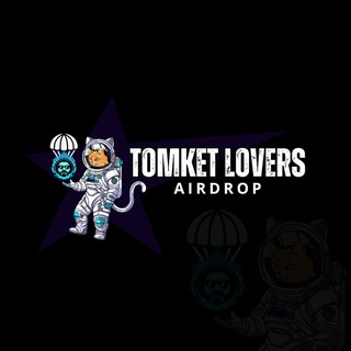 Tomket Lovers Airdrop - TgScanner