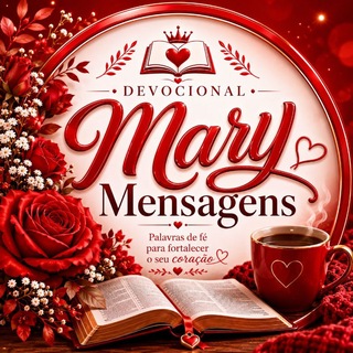 🌺 Devocional Mary Mensagens 🌺 - TgScanner