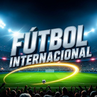 ⚽ 𝗙ú𝘁𝗯𝗼𝗹 𝗜𝗻𝘁𝗲𝗿𝗻𝗮𝗰𝗶𝗼𝗻𝗮𝗹 - TgScanner