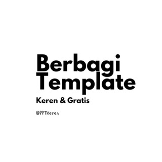 "Berbagi Template Keren™" @pptkeren Telegram арнасының аватары