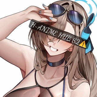 H-ANIME HUB S2 ⚠️ - TgScanner