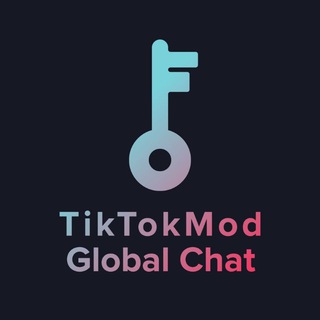 TikTokMod Global Chat - TgScanner