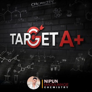 Target A+ 🎯 | NM Chemistry 🧪 - TgScanner