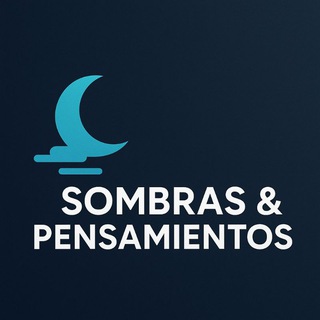 Аватар Телеграм канала "🌑 Sombras & Pensamientos" @+ojWng3074pQyNTgx
