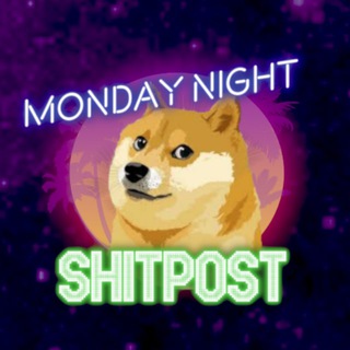 "Monday Night Shitpost" @mondaynightshitpost Telegram арнасының аватары