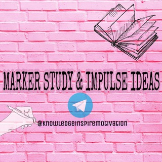 Telegram频道 "Marker study & Impulse Ideas🧠" @knowledgeinspiremotivation 的头像