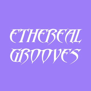 Avatar del canal de Telegram "ethereal grooves" @egrooves
