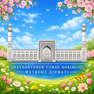 Shayxontohur tuman hokimligi Matbuot xizmati - TgScanner