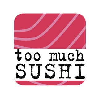 Аватар Телеграм канала "Toomuchsushi.ru" @toomuchsushi