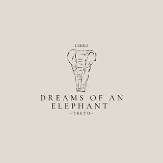 Avatar del canal de Telegram "𝘋𝘳𝘦𝘢𝘮𝘴 𝘰𝘧 𝘢𝘯 𝘌𝘭𝘦𝘱𝘩𝘢𝘯𝘵 ✨" @dreams_of_an_elephant