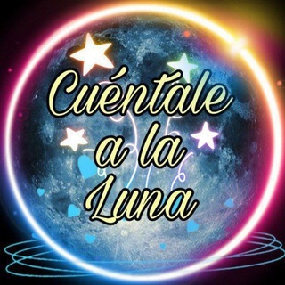 "✨𝓒𝓾𝓮𝓷𝓽𝓪𝓵𝓮𝓪𝓵𝓪𝓵𝓾𝓷𝓪 ✨" @cuentalealaluna Telegram арнасының аватары
