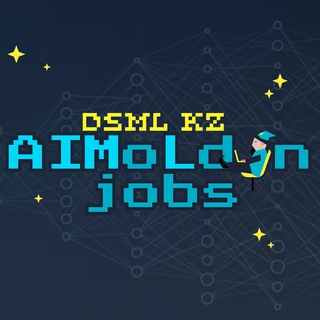 AIMoLdin Jobs (DSML.KZ) - TgScanner